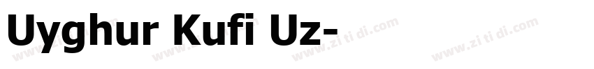 Uyghur Kufi Uz字体转换 Uyghur Kufi Uz字体转换